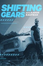 Shifting Gears With Aaron Kaufman: Saison 2